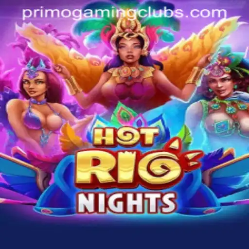 Discover the Thrilling World of HotRioNights by PrimoGaming